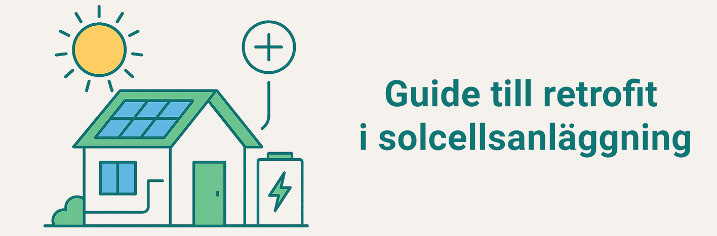 Allt du behöver veta om retrofit-batterir till solcellsanläggningar
